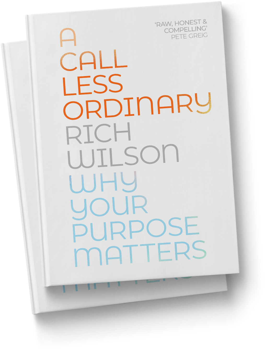 A Call Less Ordinary by Rich Wilson
